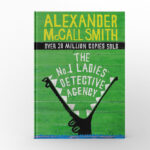 The No. 1 Ladies’ Detective Agency by Alexander McCall Smith