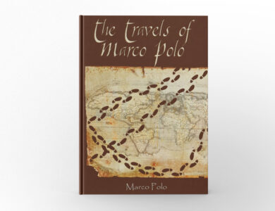 The Travels of Marco Polo by Marco Polo