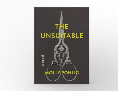 The Unsuitable by Molly Pohlig