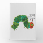 The Very Hungry Caterpillar by Eric Carle