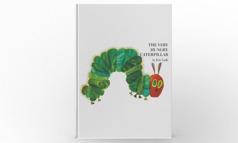 The Very Hungry Caterpillar by Eric Carle