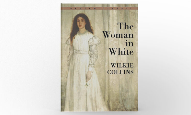 The Woman in White by Wilkie Collins