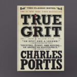 True Grit by Charles Portis