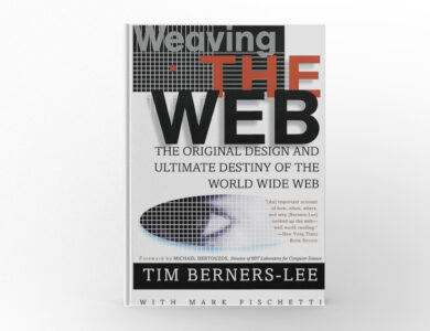 Weaving the Web by Tim Berners-Lee