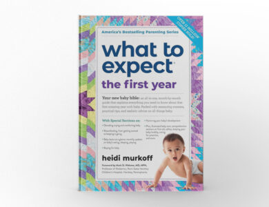 What to Expect The First Year By Heidi Murkoff