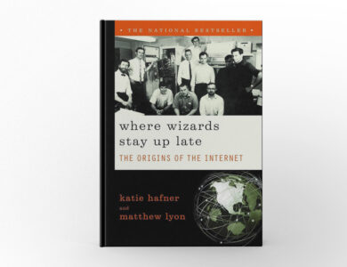 Where Wizards Stay Up Late The Origins of the Internet by Katie Hafner and Matthew Lyon