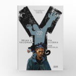 Y The Last Man by Brian K. Vaughan and Pia Guerra